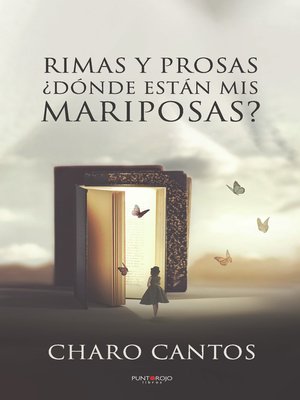 cover image of Rimas y Prosas, ¿Dónde están mis mariposas?